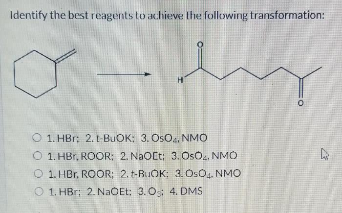 Select the best reagents for the reaction below.